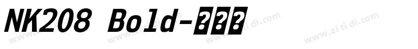 NK208 Bold字体转换